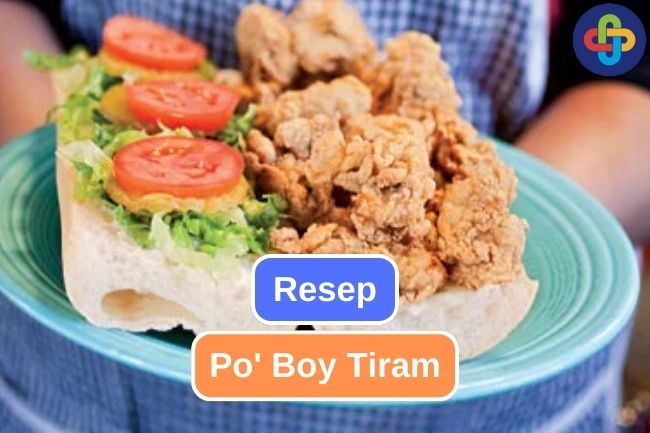 Sandwich Tradisional Louisiana, Cara Membuat Po' Boy Tiram 